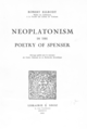 Neoplatonism in the poetry of Spenser De Robert Ellrodt - Librairie Droz