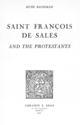 Saint François de Sales and the Protestants De Ruth Kleinman - Librairie Droz