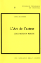 L'Art de l'acteur selon Dorat et Samson (1766-1863/65) De Anna Raitière - Librairie Droz