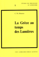 La Grèce au temps des Lumières De C. Th. Dimaras - Librairie Droz