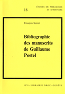 Bibliographie des manuscrits de Guillaume Postel De François Secret - Librairie Droz
