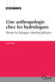 Une anthropologie chez les hydrologues De Jeanne Riaux - Quæ