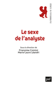 Le sexe de l'analyste De Françoise Cointot et Marie-Laure Léandri - Presses Universitaires de France