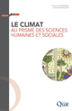 Le climat au prisme des sciences humaines et sociales De Alexis Metzger - Quæ