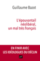 L'épouvantail néolibéral, un mal très français De Guillaume Bazot - Presses Universitaires de France
