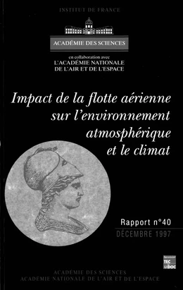 Impact de la flotte aérienne sur l'environnement atmosphérique et le climat (Rapport commun Académie des Sciences & Académie Nationale de l' Air & de l'Espace N° 40)