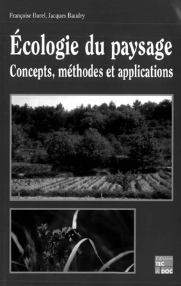 Écologie du paysage: Concepts, méthodes et applications (6° tirage 2006)