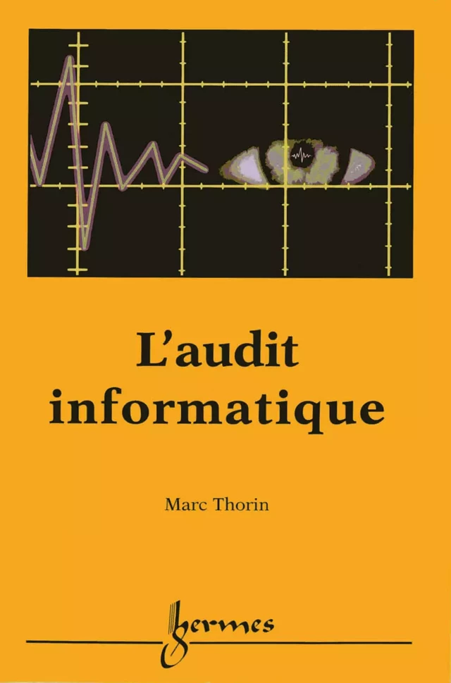 L'audit informatique - Marc THORIN - Hermès Science