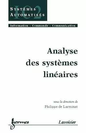 Analyse des systèmes linéaires - Philippe de Larminat - Hermès Science