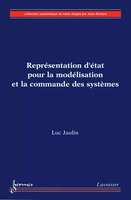 Représentation d'état pour la modélisation et la commande des systèmes (Coll. Automatique de base)