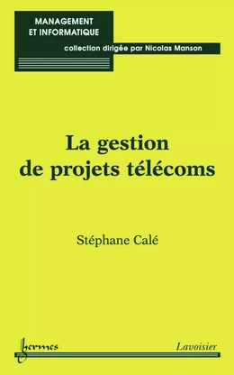 La gestion de projets télécoms (Management et informatique)