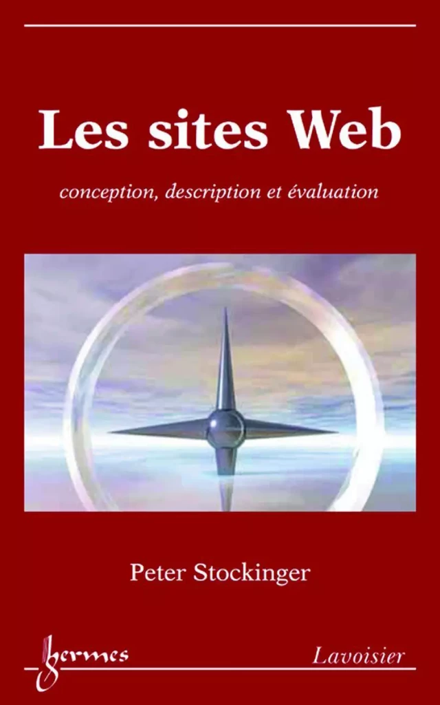 Les sites Web : conception, description et évaluation - Peter STOCKINGER - Hermès Science