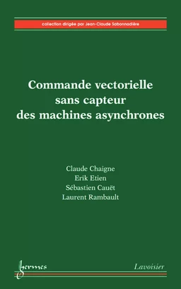 Commande vectorielle sans capteur des machines asynchrones