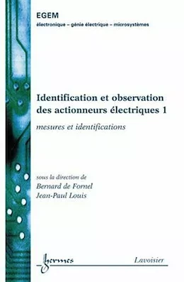 Identification et observation des actionneurs électriques 1 : mesures et identification