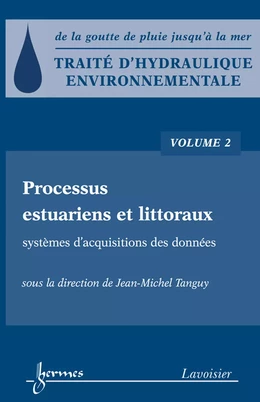 Traité hydraulique environnementale Volume 2: processus estuariens et littoraux, systèmes d'acquisitions des données Systèmes d'acquisitions des données