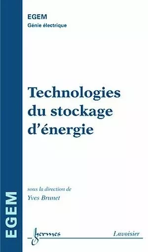 Technologies du stockage d'énergie - Yves BRUNET - Hermès Science