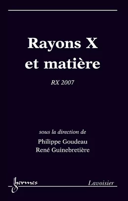 Rayons X et matière RX 2007