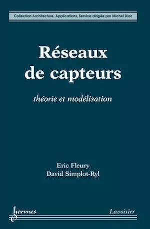 Réseaux de capteurs - David Simplot-Ryl, Éric FLEURY - Hermès Science