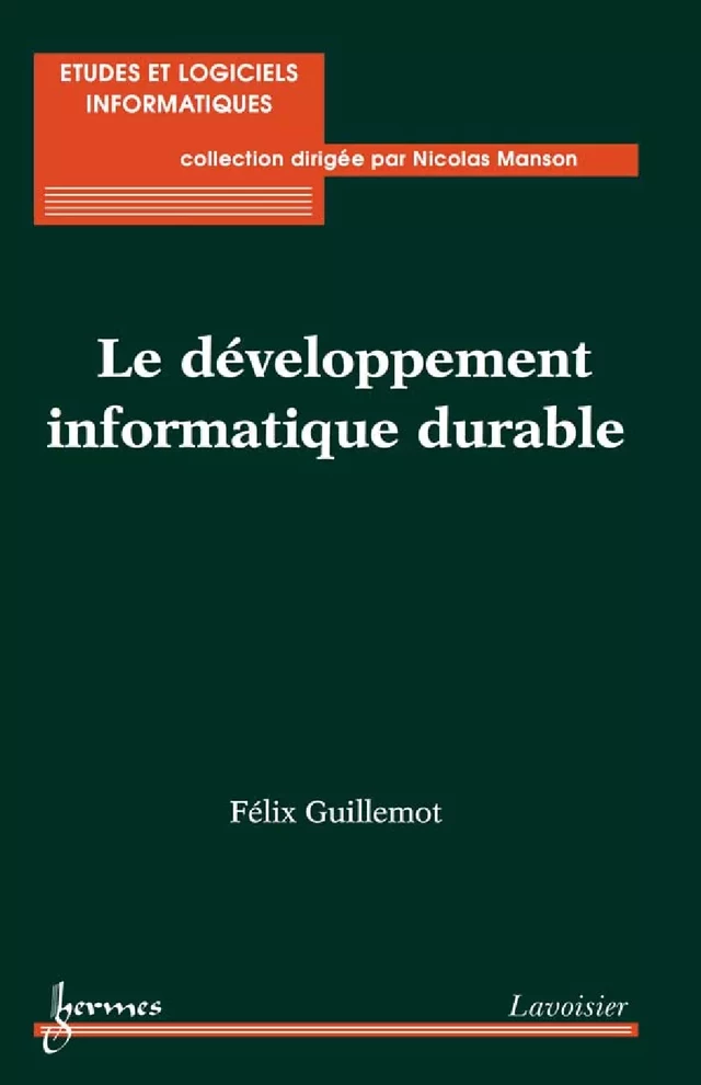 Le développement informatique durable - Félix GUILLEMOT - Hermès Science