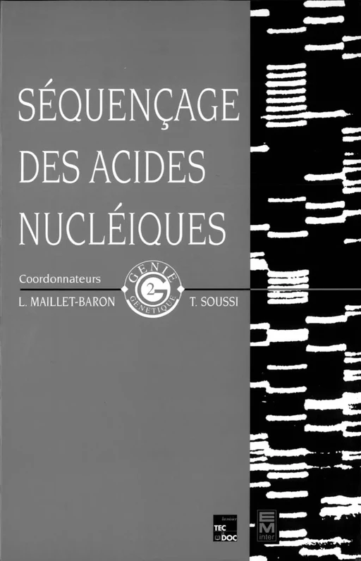 Séquençage des acides nucléiques - MAILLET-BARON L., T. Soussi - Tec & Doc