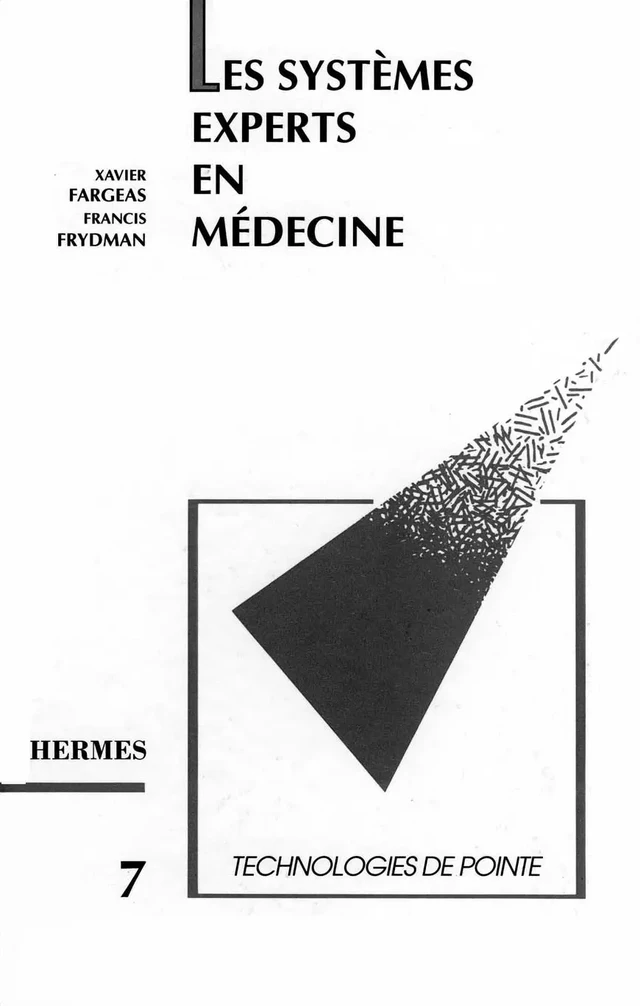 Les systèmes experts en médecine (Technologies de pointe 7) -  FARGEAS - Hermès Science