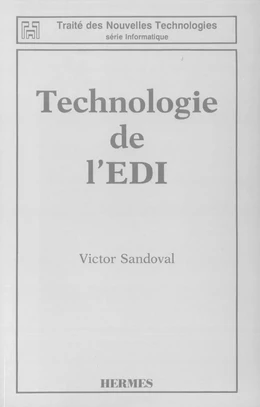 Technologie de l'EDI (Coll. Traité des nouvelles technologies, série informatique)