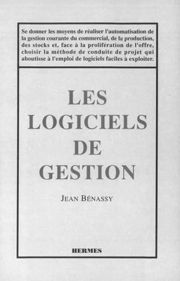 Les logiciels de gestion Méthodes et réalisation