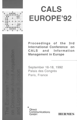 Cals Europe'92 : proceedings of the 3rd international conference on CALS & information management Europe (September 16-18,1992 Palais des Congrès Paris)