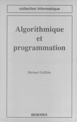 Algorithmique et programmation (coll. Informatique)