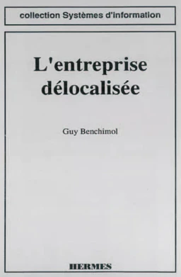 L'entreprise délocalisée (coll. Systèmes d'information)