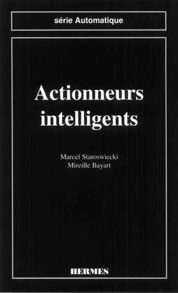 Actionneurs intelligents (coll. Automatique)