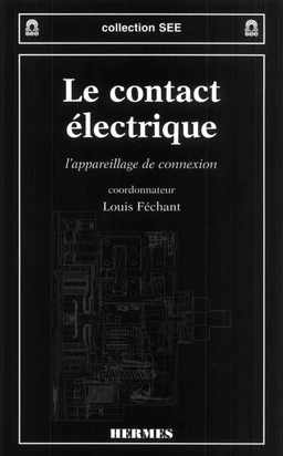 Le contact électrique : l'appareillage de connexion (COLL. SEE)