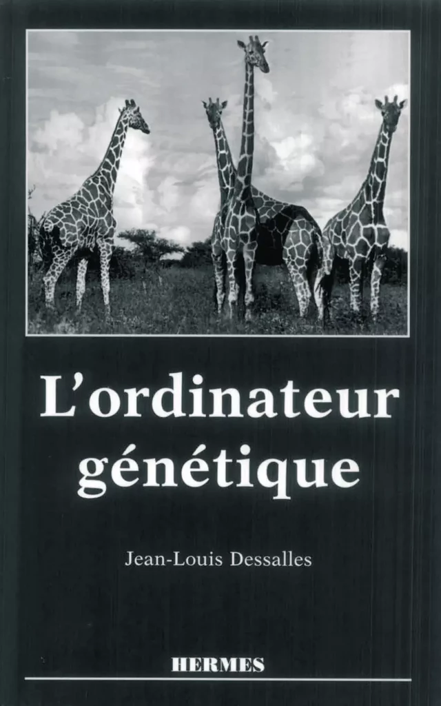 L'ordinateur génétique (coll. Systèmes complexes) - Jean-Louis DESSALLES - Hermès Science