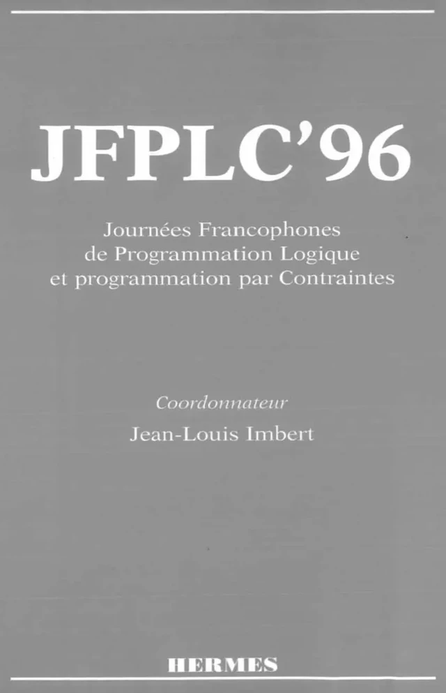 JFPLC '96 : Journées Francophones de Programmation Logique et Programmation par contraintes -  IMBERT - Hermès Science