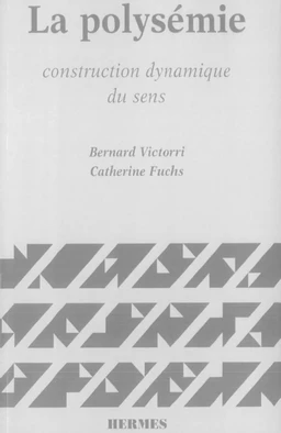 La polysémie : construction dynamique du sens