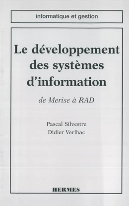 Le développement des systèmes d'information: de Merise à RAD (coll. Informatique et gestion)
