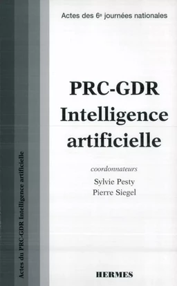 PRC GDR intelligence artificielle(Actes des 6e journées nationales)