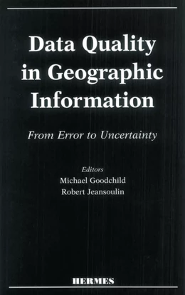 Data quality in geographic information from error to uncertainty