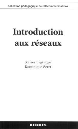 Introduction aux réseaux (coll. pédagogique de télécommunications)