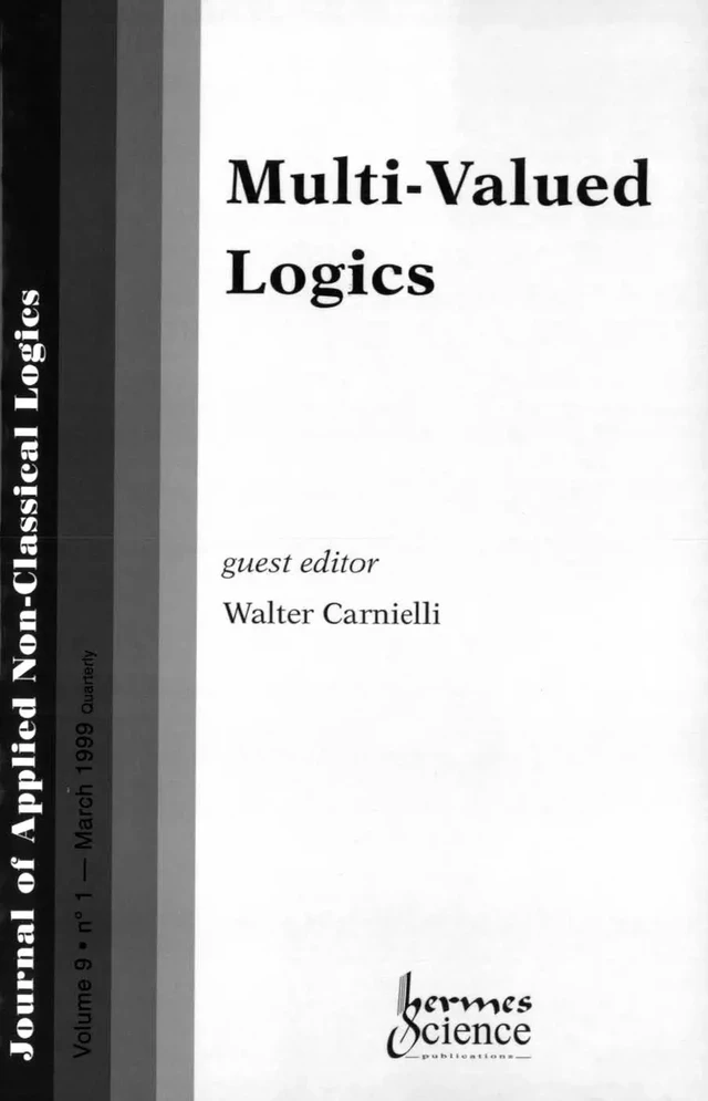 Multi-valued logics Journal of applied non-classical logics volume 9 n°1 1999 -  CARNIELLI - Hermès Science