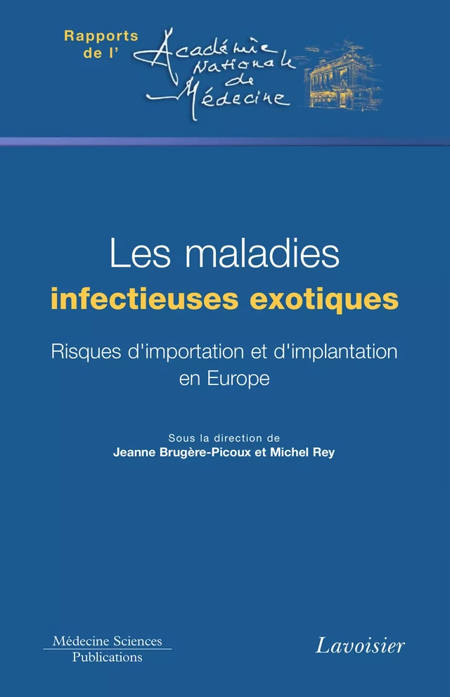 Les maladies infectieuses exotiques - Jeanne Brugère-Picoux, Michel Rey - Médecine Sciences Publications