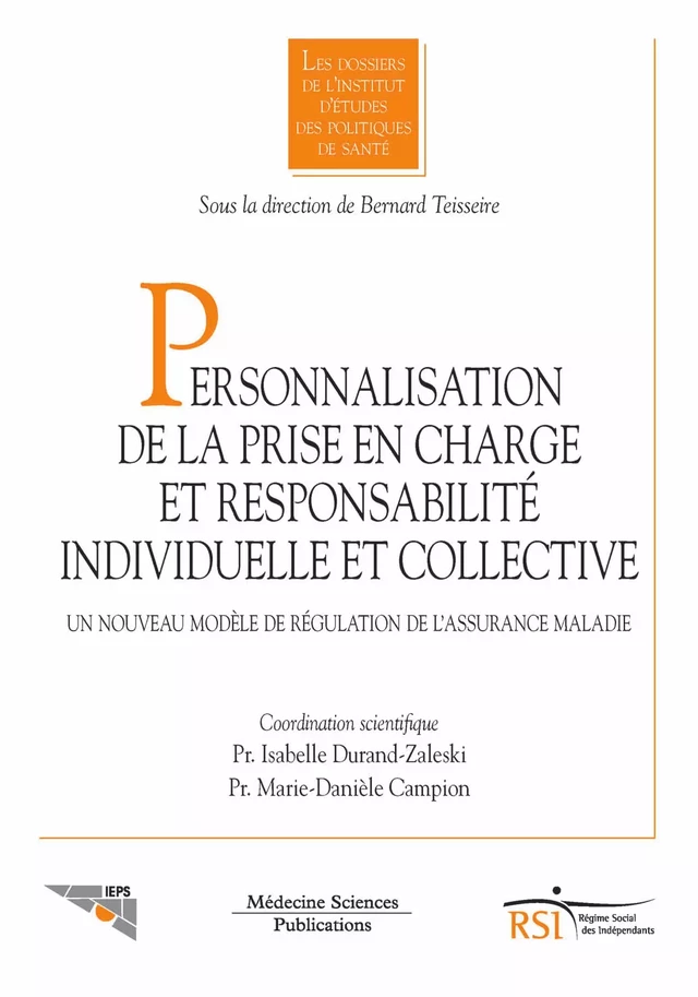 Personnalisation de la prise en charge et responsabilité individuelle - Isabelle Durand-Zaleski, Marie-Danièle Campion - Médecine Sciences Publications