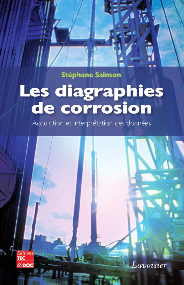 Les diagraphies de corrosion - Stephane Sainson - Tec & Doc