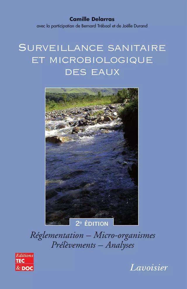 Surveillance sanitaire et microbiologique des eaux - Camille DELARRAS, Bernard Trébaol, Joëlle Durand - Tec & Doc