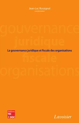 La gouvernance juridique et fiscale des organisations