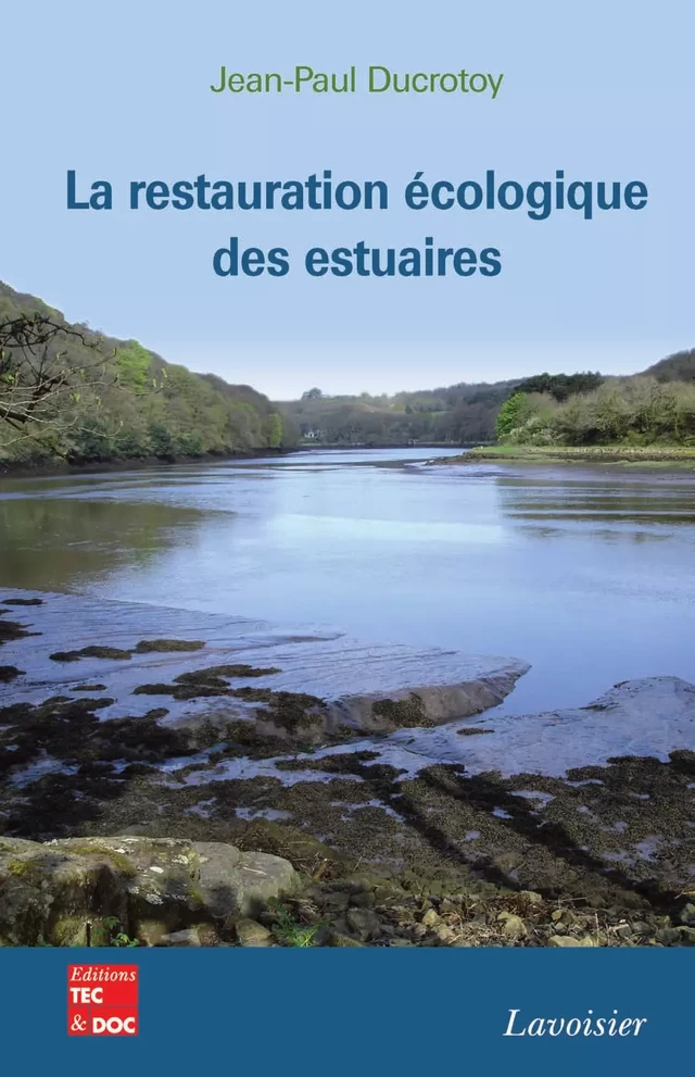 La restauration écologique des estuaires - Jean-Paul Ducrotoy - Tec & Doc