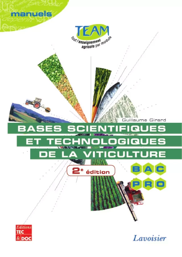 Bases scientifiques et technologiques de la viticulture, 2e éd. - Guillaume Girard - Tec & Doc