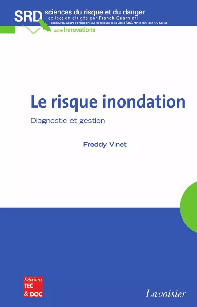 Le risque d'inondation - Freddy Vinet - Tec & Doc