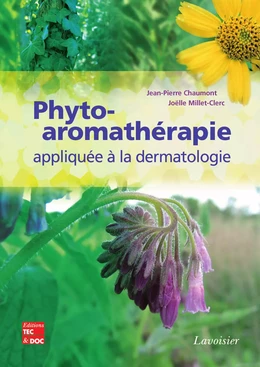 Phyto-aromathérapie appliquée à la dermatologie