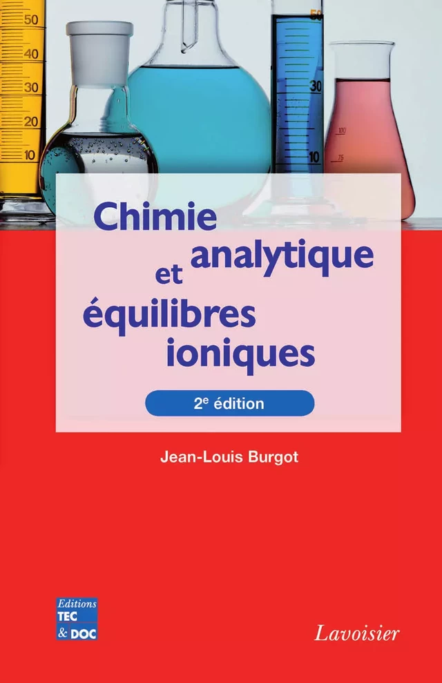 Chimie analytique et équilibres ioniques - Jean-Louis Burgot - Tec & Doc